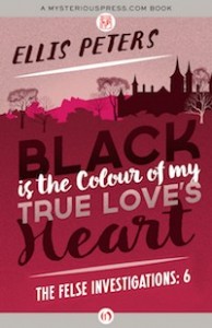 Black Is the Colour of My True Love's Heart by Ellis Peters
