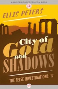 City of Gold and Shadows by Ellis Peters