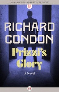 Prizzi's Glory by Richard Condon Prizzi's Glory by Richard Condon