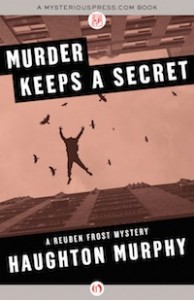 Murder Keeps a Secret by Haughton Murphy