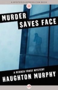 Murder Saves Face by Haughton Murphy