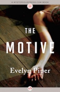 The Motive by Evelyn Piper The Motive by Evelyn Piper