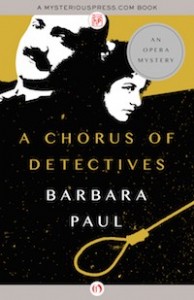 A Chorus of Detectives by Barbara Paul A Chorus of Detectives by Barbara Paul