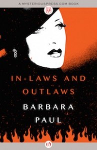 In-Laws and Outlaws by Barbara Paul In-Laws and Outlaws by Barbara Paul