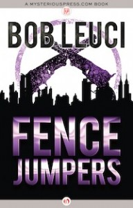 Fence Jumpers by Bob Leuci