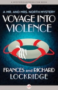 Voyage into Violence by Frances and Richard Lockridge