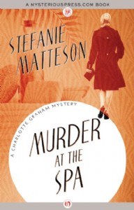 Murder at the Spa by Stefanie Matteson Murder at the Spa by Stefanie Matteson
