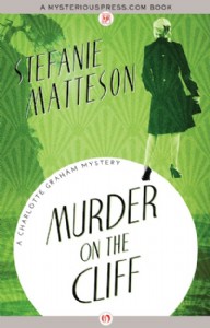 Murder on the Cliff by Stefanie Matteson Murder on the Cliff by Stefanie Matteson