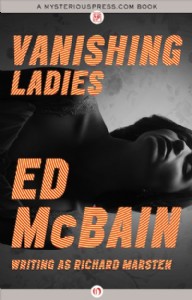 Vanishing Ladies by Ed McBain Vanishing Ladies by Ed McBain