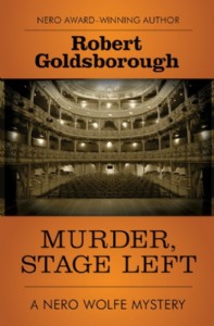 Murder, Stage Left by Robert Goldsborough