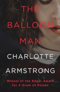 The Balloon Man by Charlotte Armstrong The Balloon Man by Charlotte Armstrong