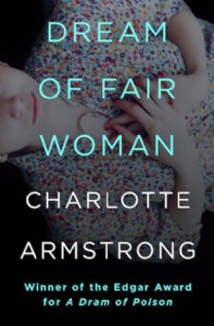 Dream of Fair Woman by Charlotte Armstrong Dream of Fair Woman by Charlotte Armstrong