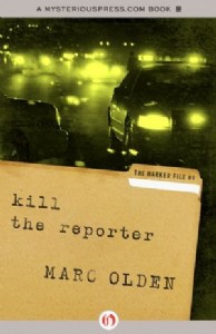 Kill the Reporter by Marc Olden