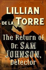 The Return of Dr. Sam Johnson, Detector by Lillian de la Torre The Return of Dr. Sam Johnson, Detector by Lillian de la Torre