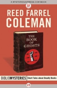 The Book of Ghosts: A Bibliomystery by Reed Farrel Coleman The Book of Ghosts: A Bibliomystery by Reed Farrel Coleman