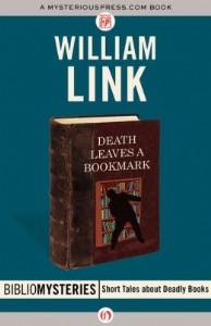 Death Leaves a Bookmark: A Bibliomystery by William Link Death Leaves a Bookmark: A Bibliomystery by William Link
