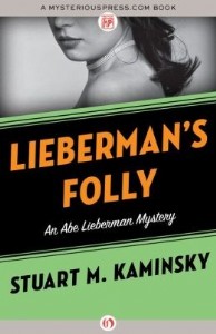 Lieberman's Folly by Stuart Kaminsky Lieberman's Folly by Stuart Kaminsky