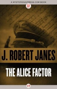 The Alice Factor by J. Robert Janes