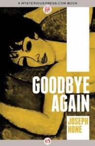 Goodbye Again by Joseph Hone Goodbye Again by Joseph Hone