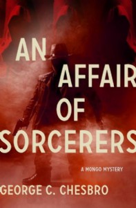 An Affair of Sorcerers by George C. Chesbro An Affair of Sorcerers by George C. Chesbro