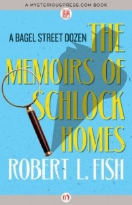 The Memoirs of Schlock Homes by Robert L. Fish