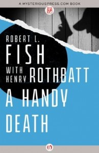A Handy Death by Robert L. Fish with Henry Rothbatt