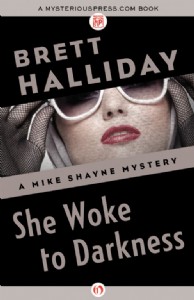 She Woke to Darkness by Brett Halliday