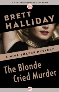 The Blonde Cried Murder by Brett Halliday