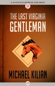 The Last Virginia Gentleman by Michael Kilian