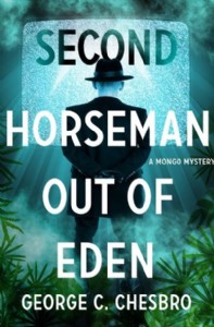 Second Horseman Out of Eden by George C. Chesbro Second Horseman Out of Eden by George C. Chesbro