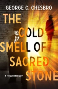 The Cold Smell of Sacred Stone by George C. Chesbro The Cold Smell of Sacred Stone by George C. Chesbro
