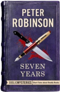 Seven Years: A Bibliomystery by Peter Robinson Seven Years: A Bibliomystery by Peter Robinson