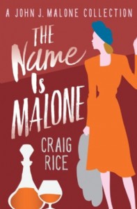 The Name is Malone by Craig Rice