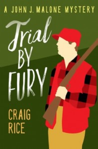Trial by Fury by Craig Rice Trial by Fury by Craig Rice