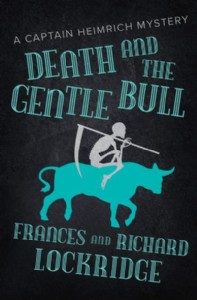 Death and the Gentle Bull by Frances and Richard Lockridge