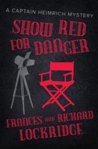Show Red for Danger by Frances and Richard Lockridge Show Red for Danger by Frances and Richard Lockridge