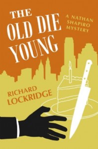 The Old Die Young by Richard Lockridge The Old Die Young by Richard Lockridge
