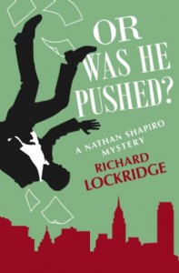 Or Was He Pushed? by Richard Lockridge Or Was He Pushed? by Richard Lockridge