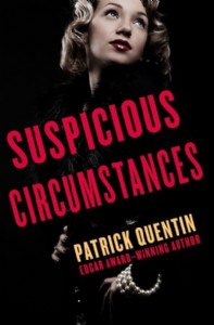 Suspicious Circumstances by Patrick Quentin Suspicious Circumstances by Patrick Quentin