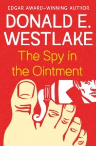 The Spy in the Ointment by Donald E. Westlake