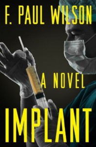 Implant by F. Paul Wilson Implant by F. Paul Wilson