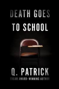 Death Goes to School by Q. Patrick