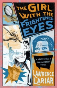 The Girl with the Frightened Eyes by Lawrence Lariar The Girl with the Frightened Eyes by Lawrence Lariar
