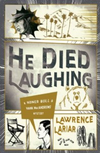 He Died Laughing by Lawrence Lariar He Died Laughing by Lawrence Lariar