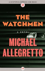 The Watchmen by Michael Allegretto The Watchmen by Michael Allegretto