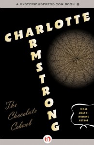 The Chocolate Cobweb by Charlotte Armstrong