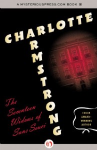 The Seventeen Widows of Sans Souci by Charlotte Armstrong