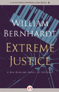 Extreme Justice by William Bernhardt