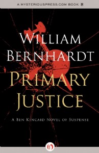 Primary Justice by William Bernhardt