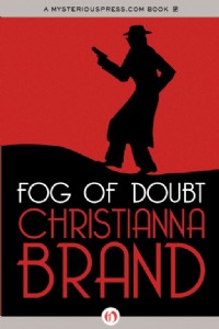 Fog of Doubt by Christianna Brand